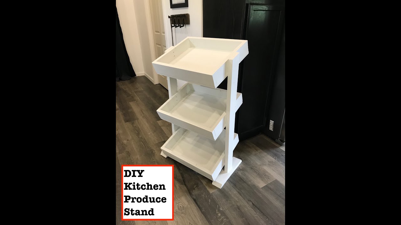 DIY Kitchen Produce Stand build