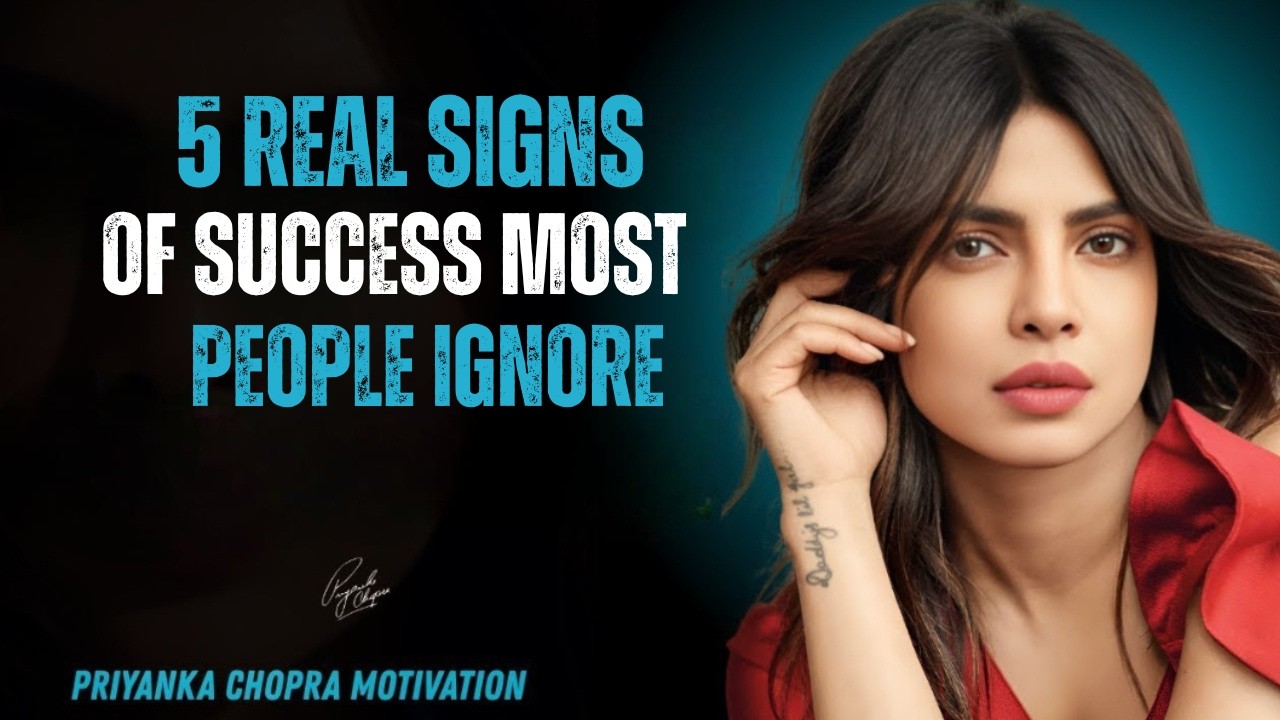 5 Real Signs of Success Most People Ignore | Priyanka Chopra Speech