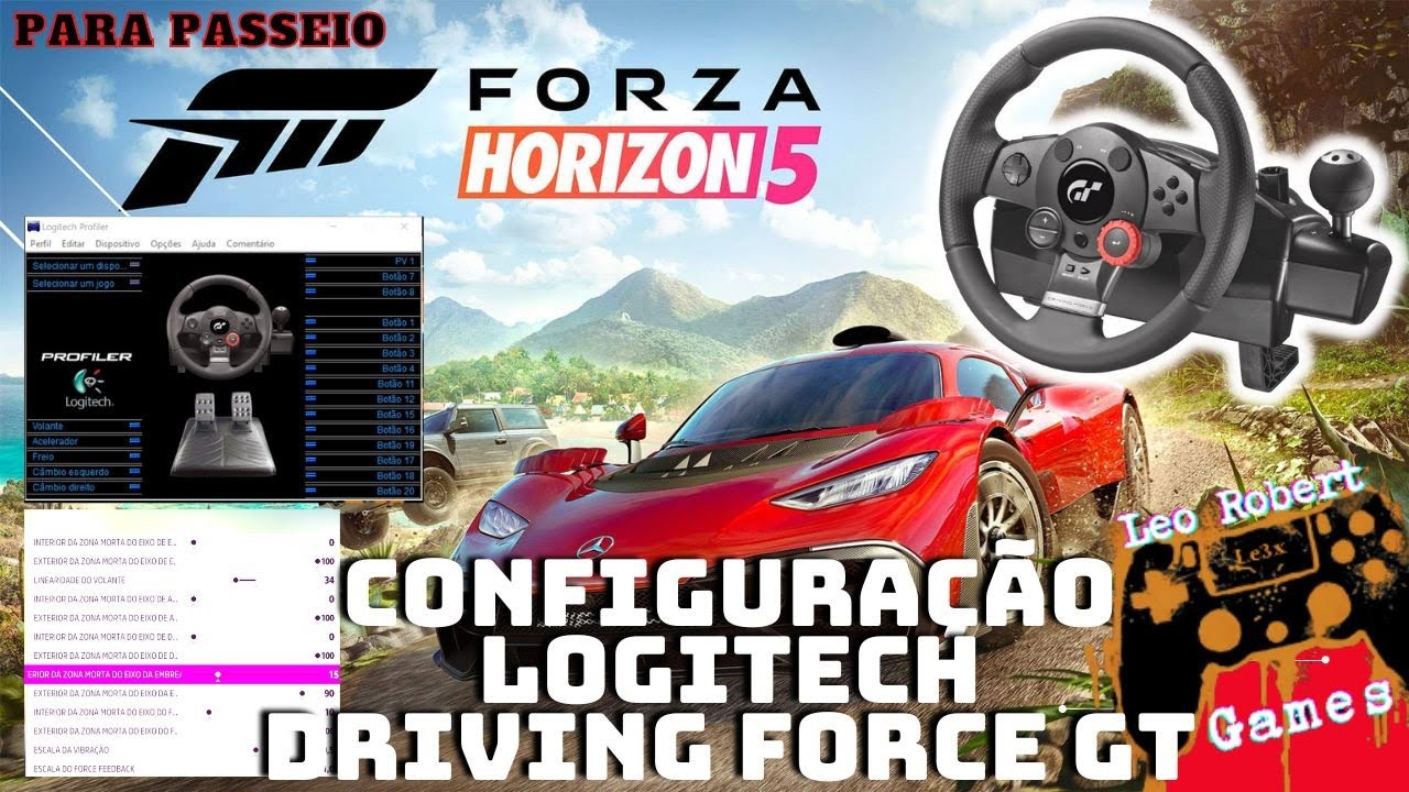 FORZA HORIZON 5 - CONFIGURAR VOLANTE LOGITECH DRIVING FORCE GT SIMULADOR PASSEIO FORCED FEEDBACK