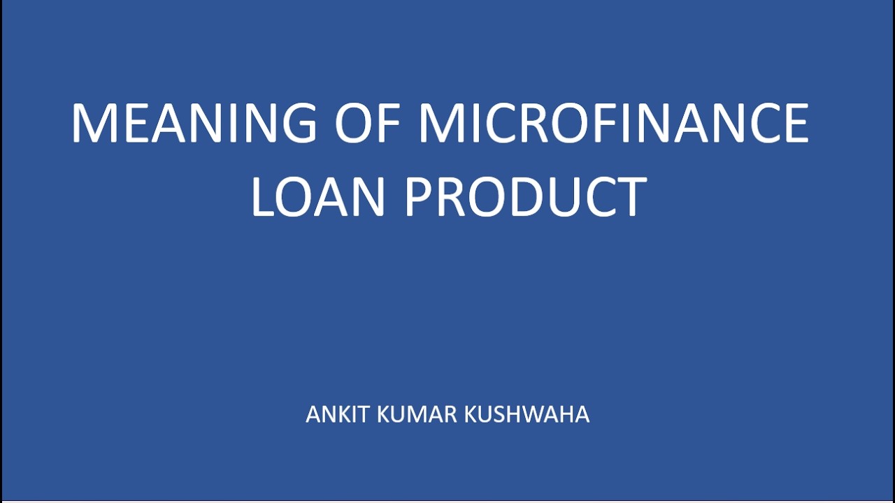 Meaning of Microfinance Loan Product