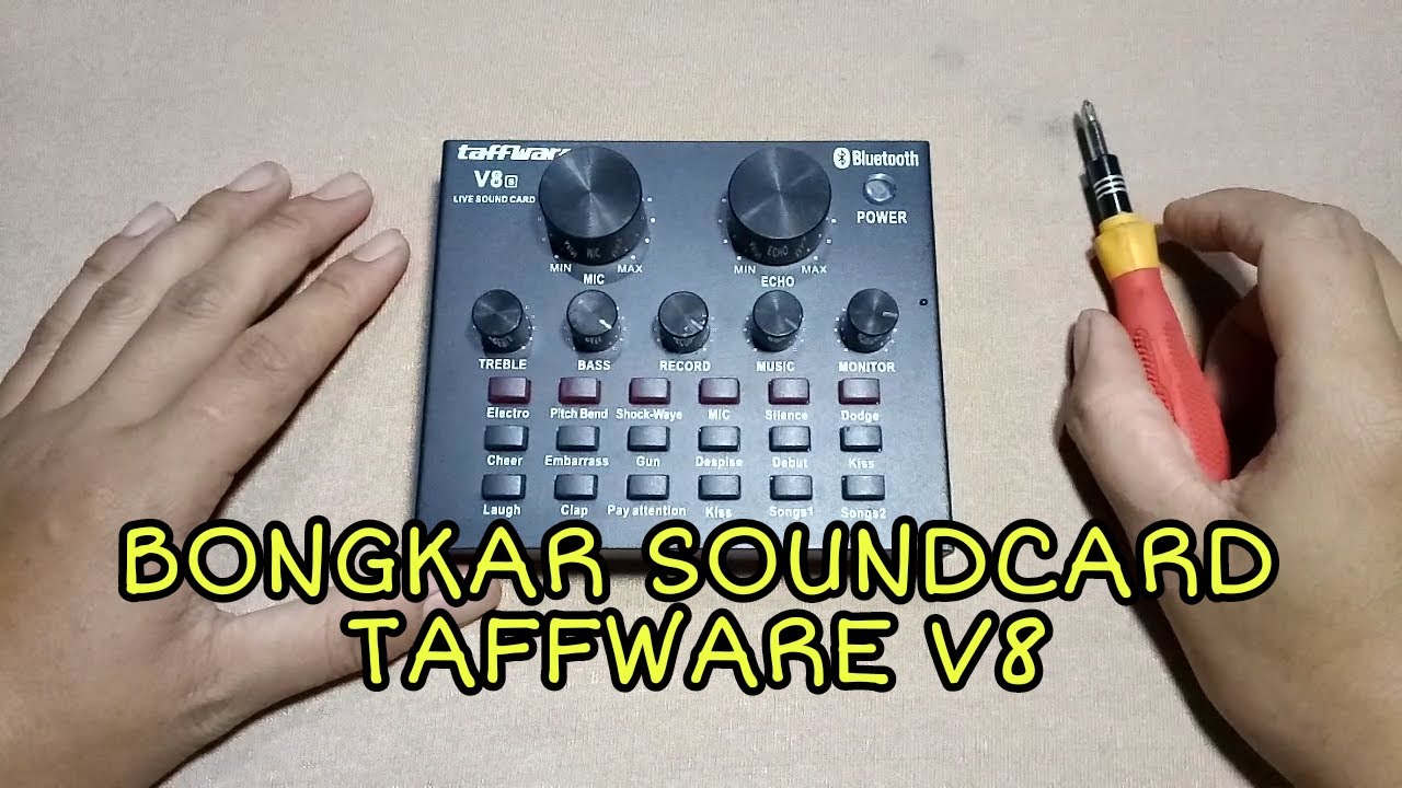 Cara Bongkar SoundCard Taffware V8