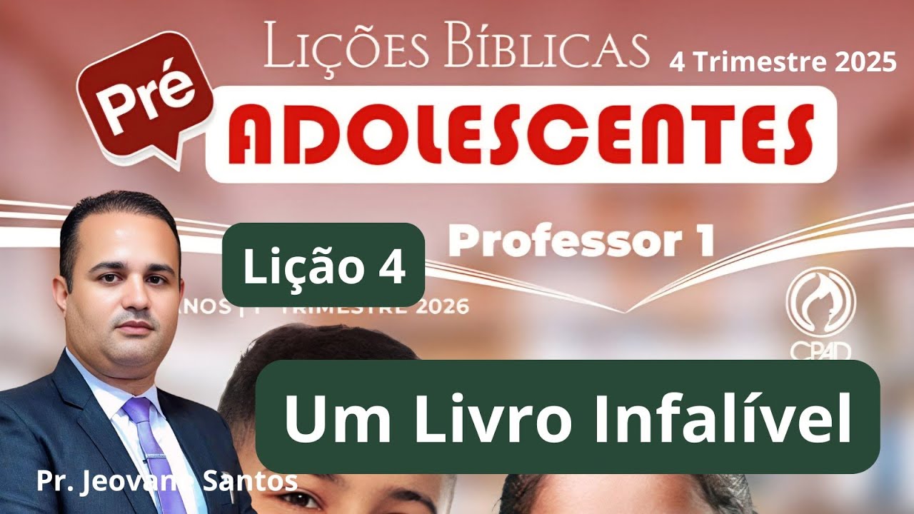 EBD - Lição  4   Pré-adolescentes - Um Livro Infalível  (EBD 1 Trimestre 2026)