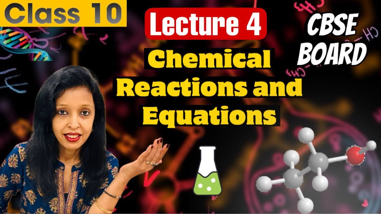 Chemical Reactions and Equations  | CLASS 10 CBSE |  Lecture 4 | Future Rankers