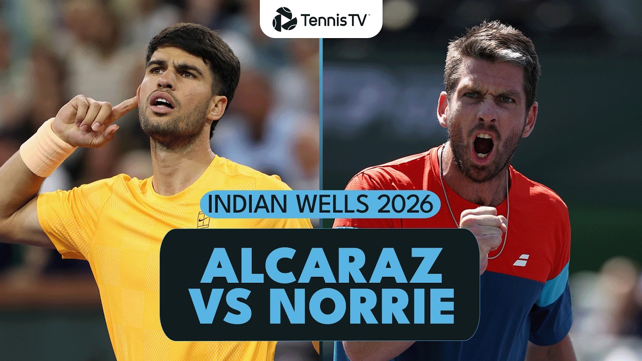 Carlos Alcaraz vs Cameron Norrie Quarter-Final Highlights | Indian Wells 2026