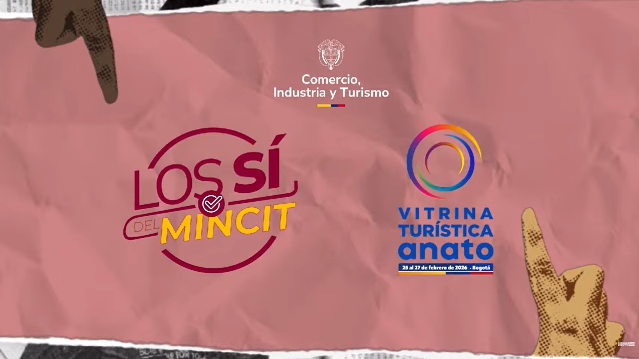 #conéctate  en Los Sí de MinCIT – Versión ANATO 2026