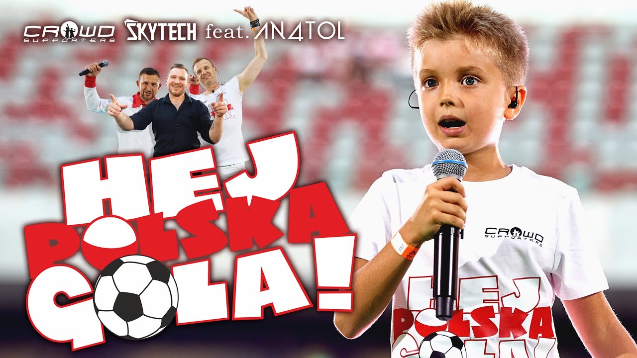 Crowd Supporters x Skytech f. AN4TOL - Hej Polska Gola!
