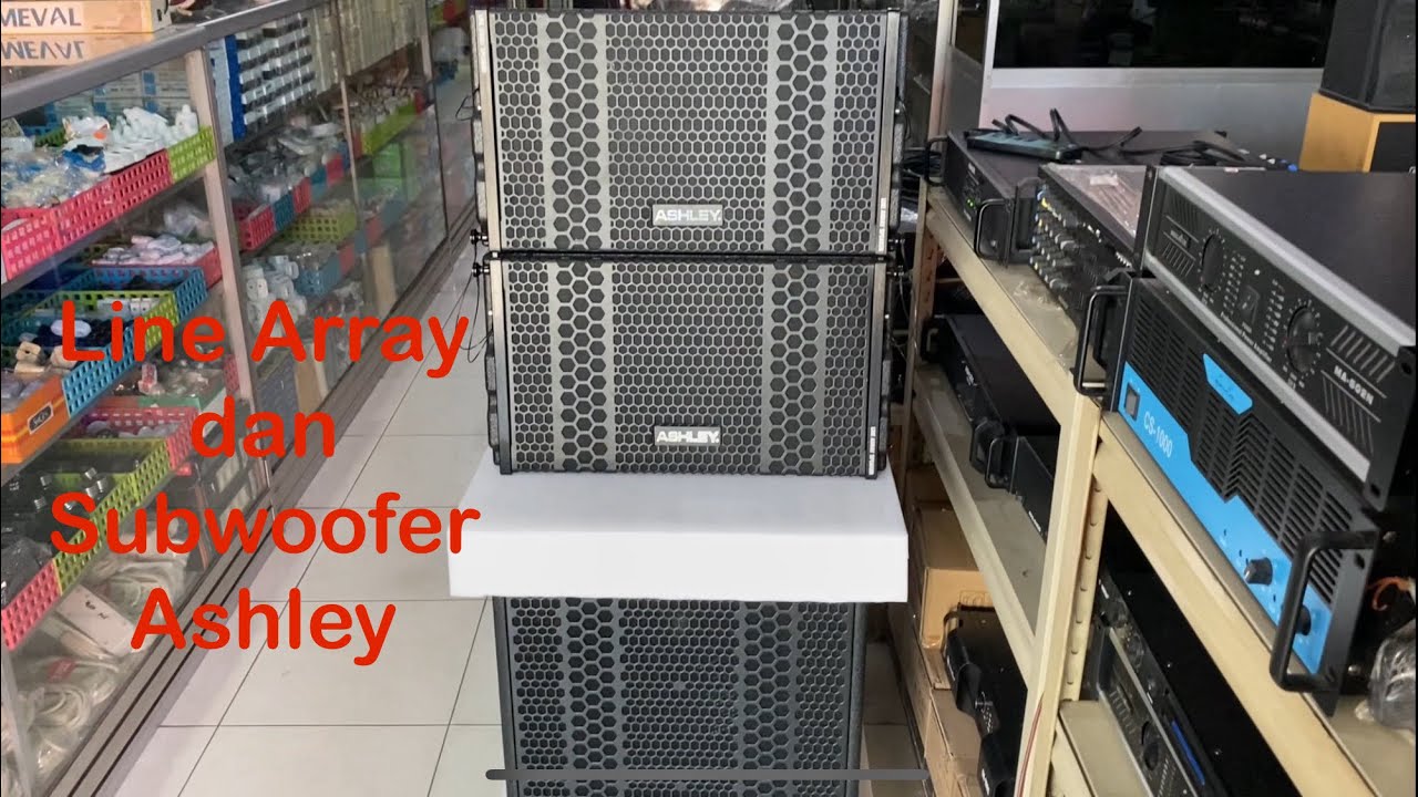 Cek Sound Line Array Ashley TW110LA dan Subwoofer Zoom 115 Ashley