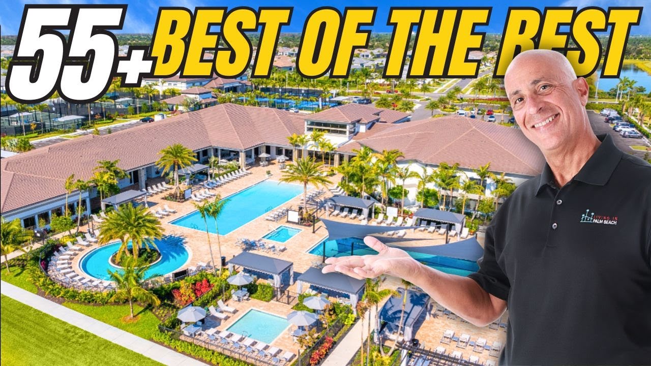 BEST 55+ Communities in PALM BEACH, FLORIDA - The Ultimate Guide