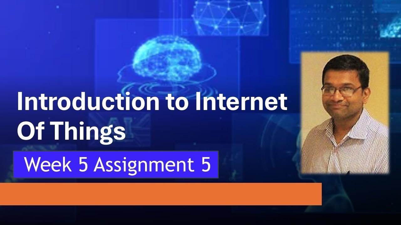 NPTEL Введение в Интернет вещей (IoT) Неделя 5 Задание 5 Ответы на тест | Январь 2026 г.