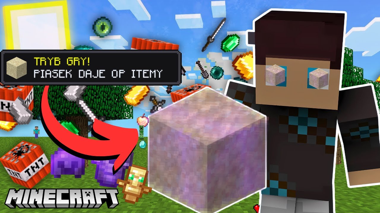 Minecraft, ale każdy PIASEK daje OP itemy?!