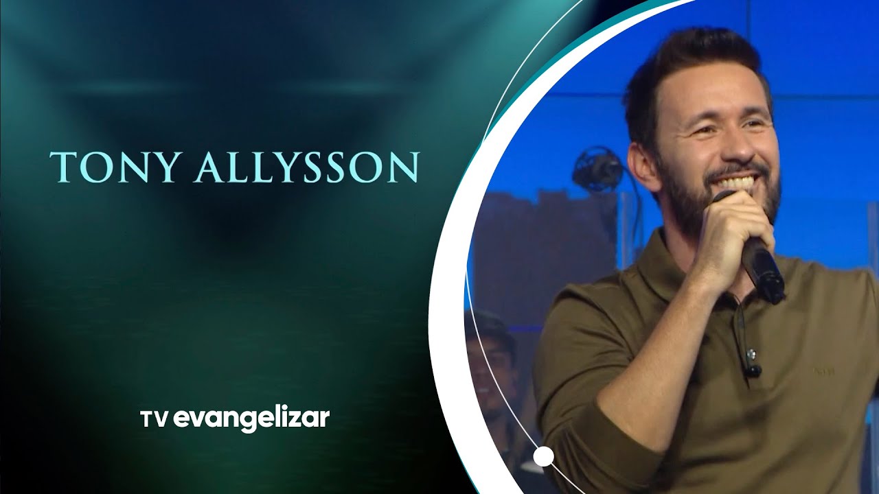 Especial Tony Allysson | Músicas Que Evangelizam | 17/05/24