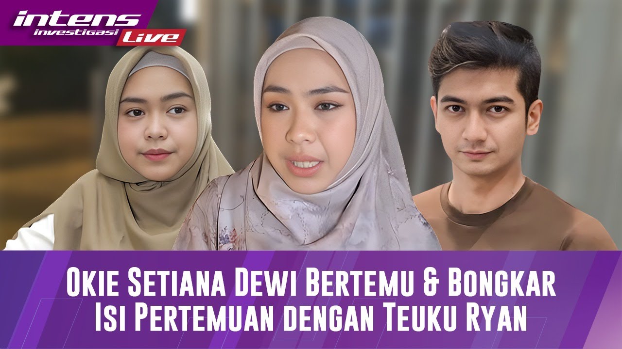 Okie Setiana Dewi Ungkapkan Sudah Bertemu Keluarga Teuku Ryan Dan Rencana Akan Umroh Bareng