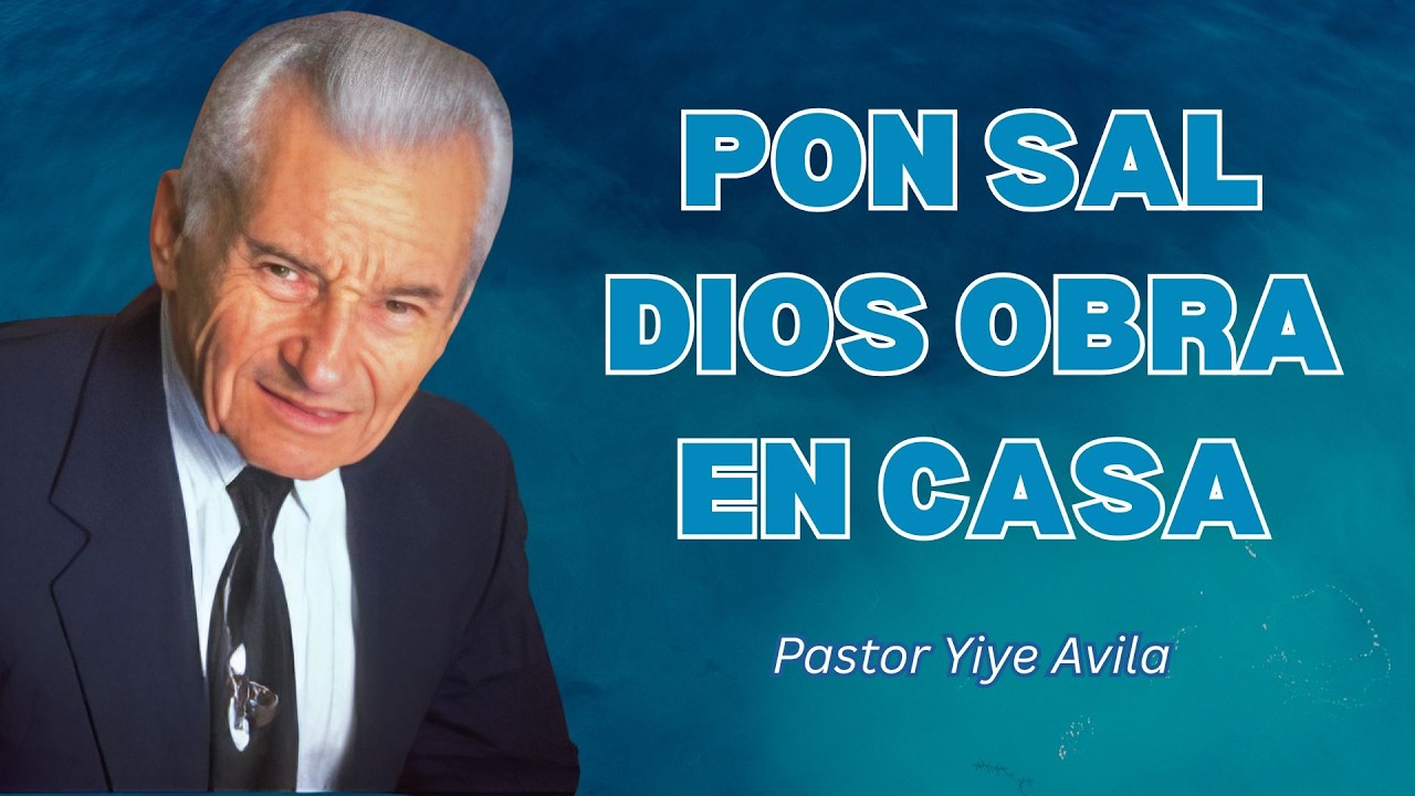 Dios Obra Cuando Pones SAL en Estos 5 Lugares - Yiye Ávila