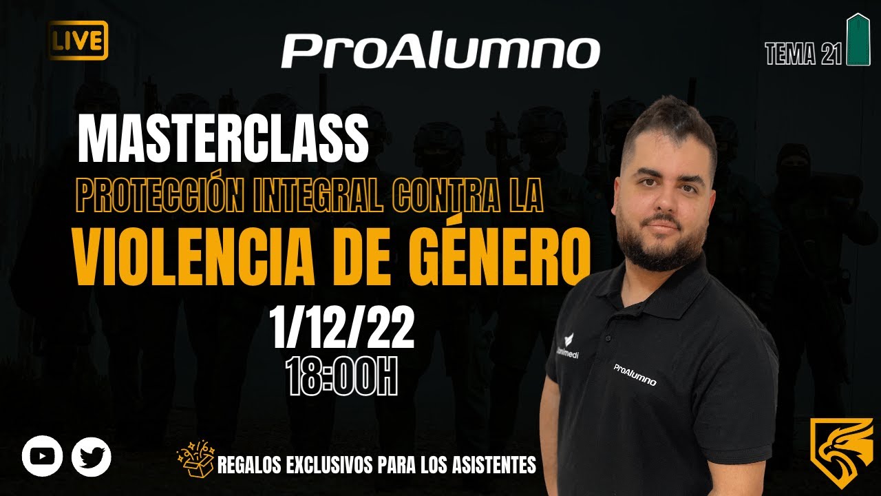 MASTERCLASS TEMA 21 PROTECCIÓN INTEGRAL CONTRA LA VIOLENCIA DE GÉNERO-INGRESO GUARDIA CIVIL