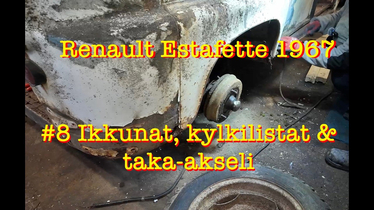 Renault Estafette - osa 8 - ikkunat listat ja taka-akseli