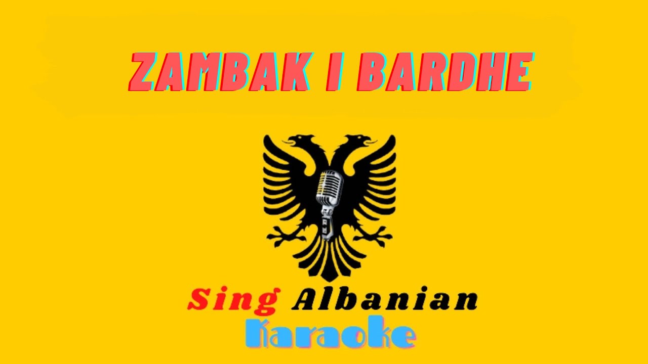 Zambak i Bardhe - Karaoke Shqip | Sing Albanian | Këndo Shqip