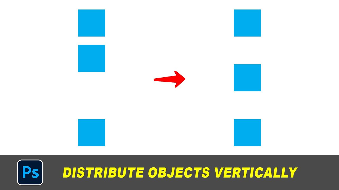 Distribute Objects Equally  | Distribute Vertical Centers | Photoshop Alignment