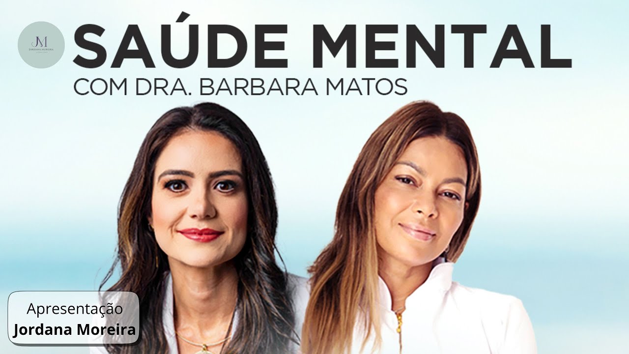 Ansiedade, Sono e Burnout | Sa&uacute;de Mental com Dra. B&aacute;rbara Matos
