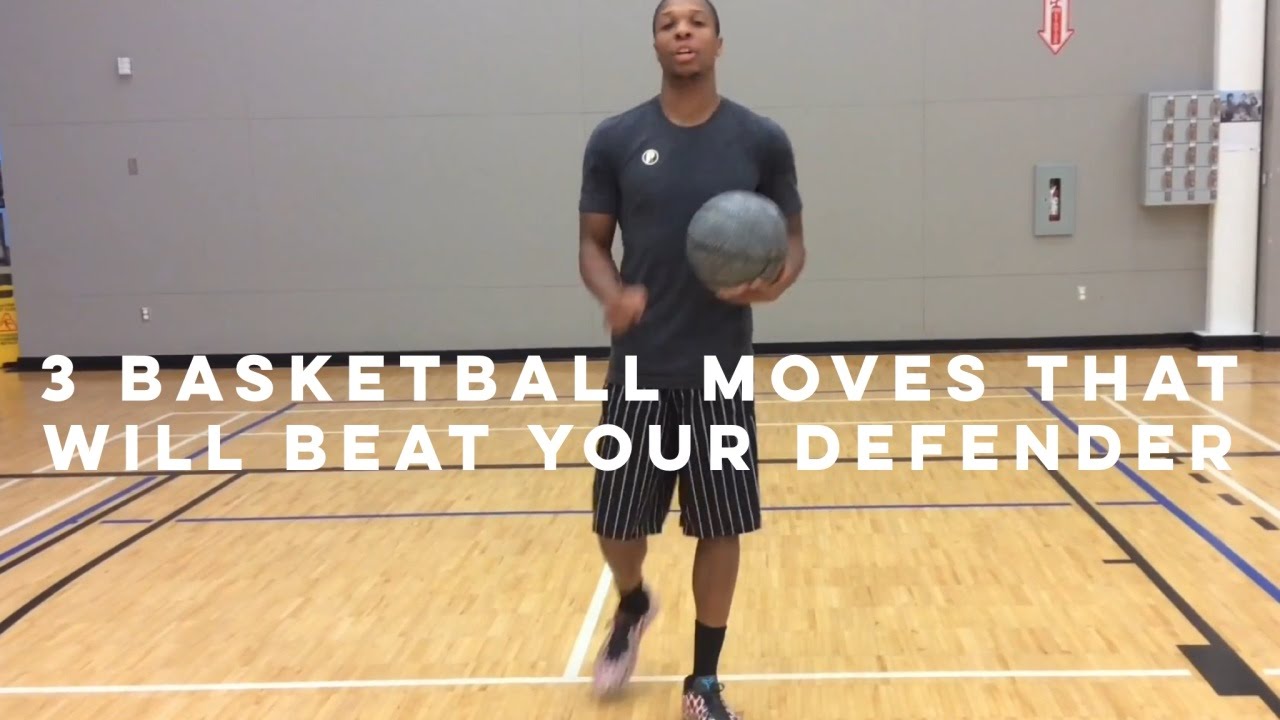 3 BASKETBALL MOVES THAT WILL BEAT YOUR DEFENDER