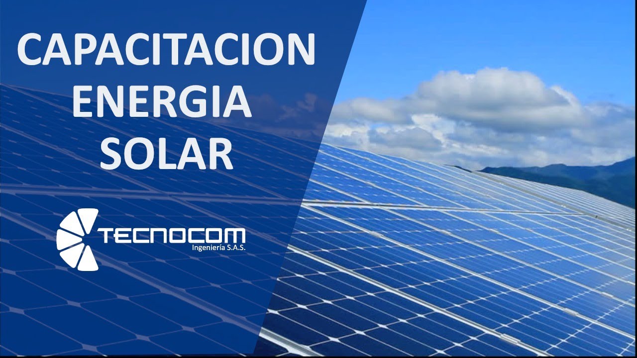Curso de Energía Solar -¿ Como funciona un panel solar ? - Capacitacion