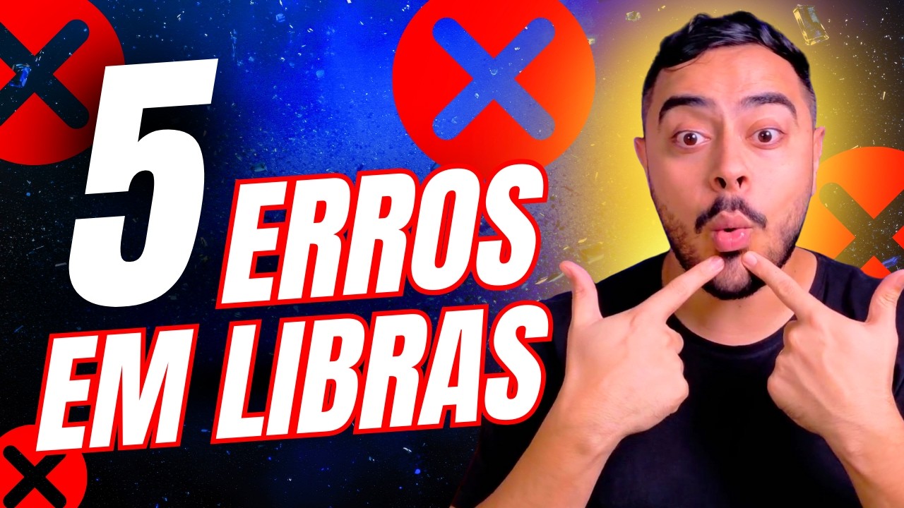 PARE DE ESTUDAR LIBRAS ASSIM - 5 Erros que estão travando sua EVOLUÇÃO