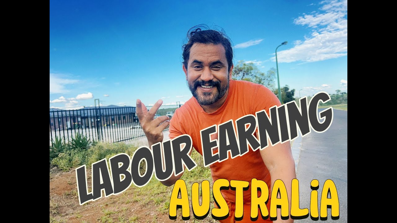 Australia main labour kitna earn kerte hen | Labour jobs in Australia | Pakistani in Australia