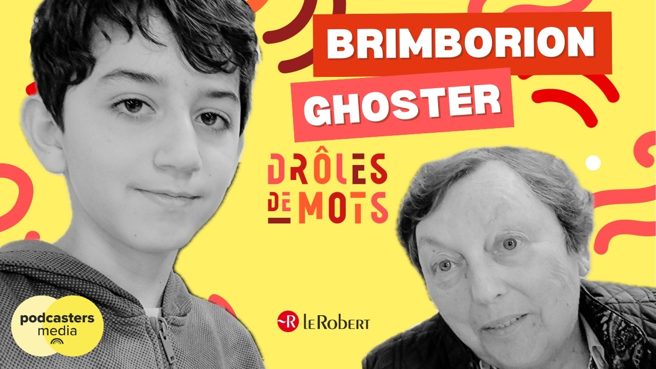27 BRIMBORION - GHOSTER Deux nouveaux mots pour enrichir son vocabulaire