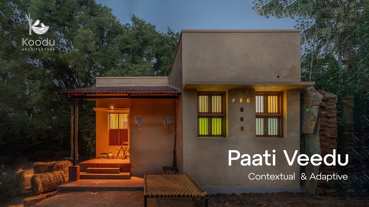 Paati Veedu | An Architecture Story of Reuse, Craft, and Care