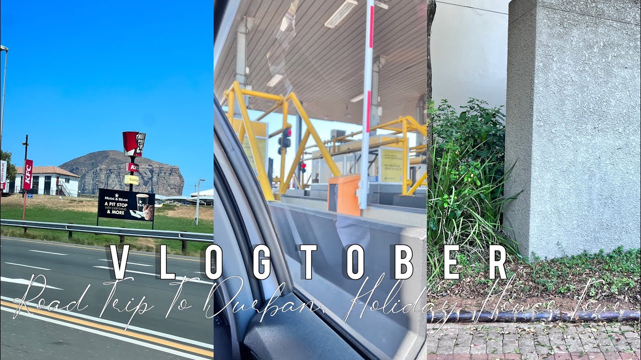 #VLOGTOBER EP. 2: ROAD TRIP TO DURBAN, HOLIDAY HOUSE TOUR// SOUTH AFRICAN YOUTUBER