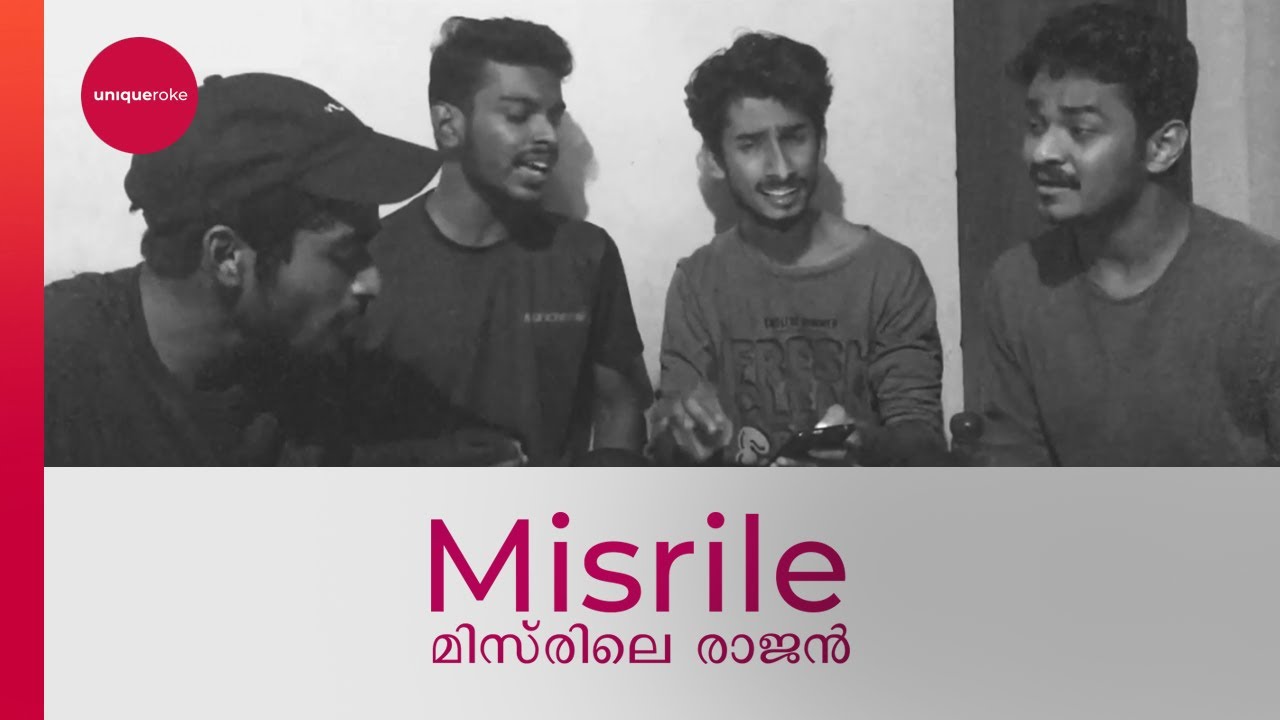 Misrile Rajan | മിസ്രിലെ രാജന്&zwj; | Rendition | uniqueroke