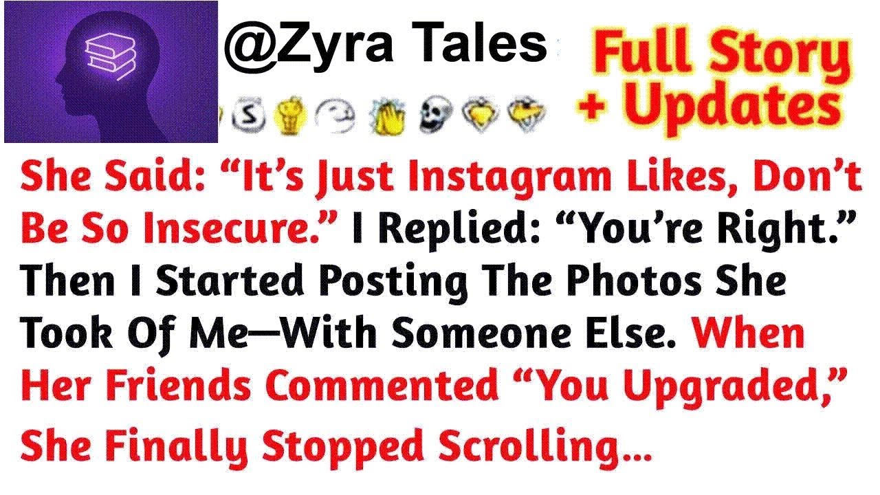 She Said “It’s Just Instagram Likes, Don’t Be So Insecure ” I Replied “You’re Right ” Reddit Sto
