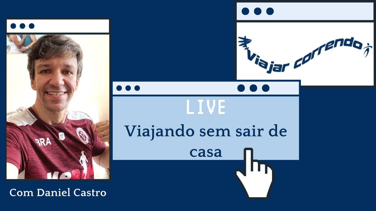 Viagem online... Viajando sem sair de casa com Daniel Castro