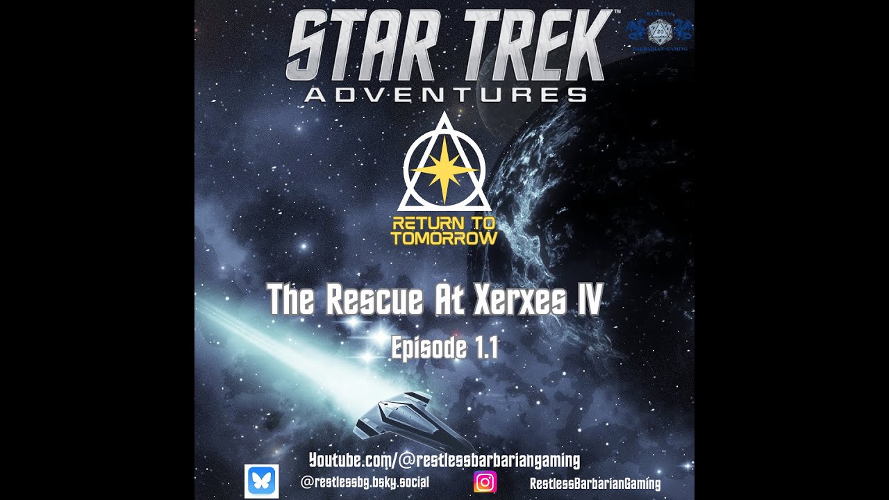 S1 E1.1 Return to Tomorrow | Star Trek Adventures 2e | TTRPG Actual Play