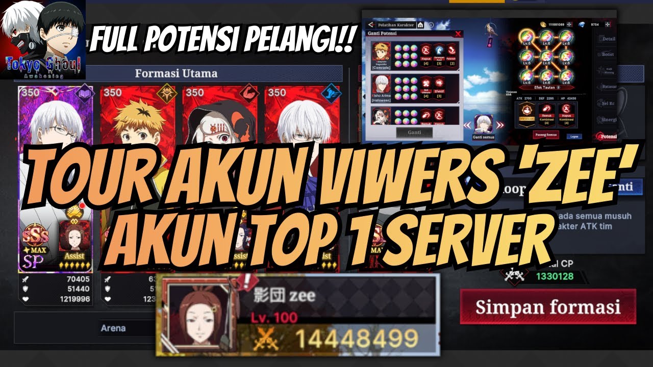 TOUR AKUN VIWERS 'ZEE' TOP 1 SERVER, LINE UP UTAMA FULL POTENSI PELANGI!! TOKYO GHOUL AWAKENING