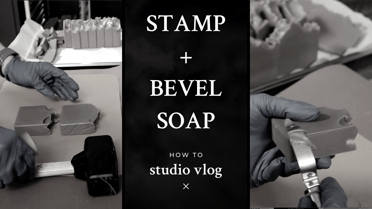 Stamping & Bevelling Cold Process Soap