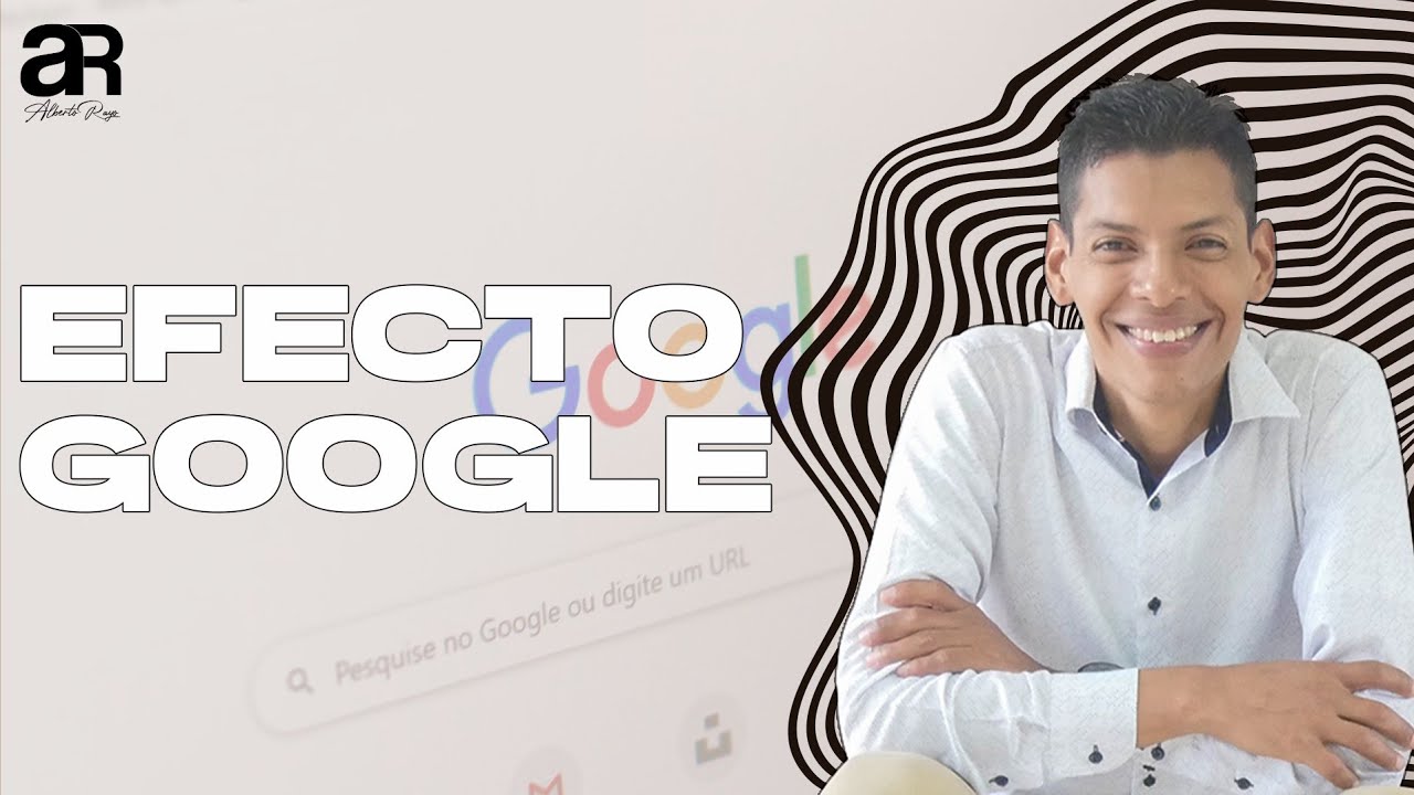 Efecto Google l Alberto Rayo