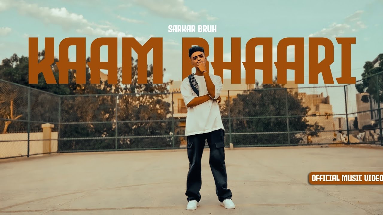Kaambhari | Sarkar Bruh | Official Music Video