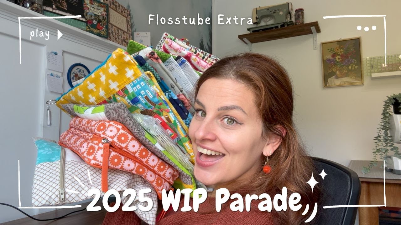 Flosstube Extra: 2025 WIP Parade