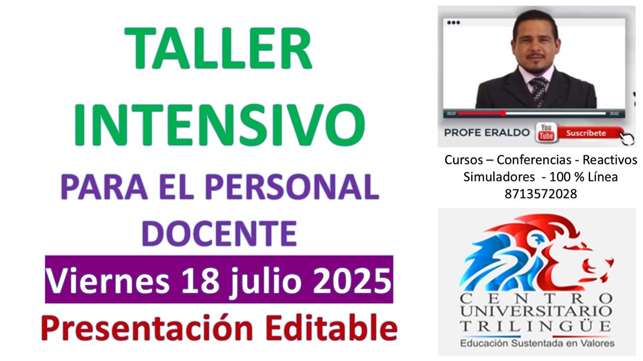 TALLER INTENSIVO PARA EL PERSONAL DOCENTE VIERNES 18 DE JULIO 2025 PROFE ERALDO