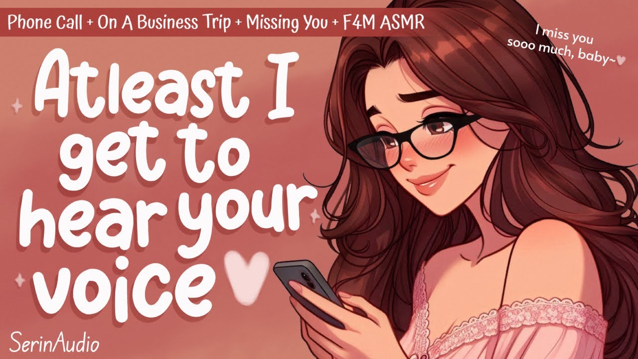 ASMR ♡ Your Loving Girlfriend Misses You!~ [F4M] [Reverse Comfort] [Long Distance] [Phone Call]