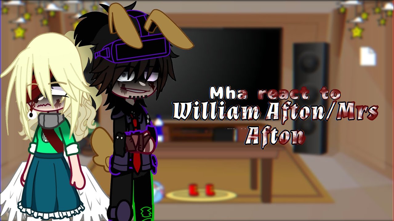 Mha react to Afton Familly // William Afton & Mrs. Afton // 4/4 // Fnaf/Mha // Merry Christmas!