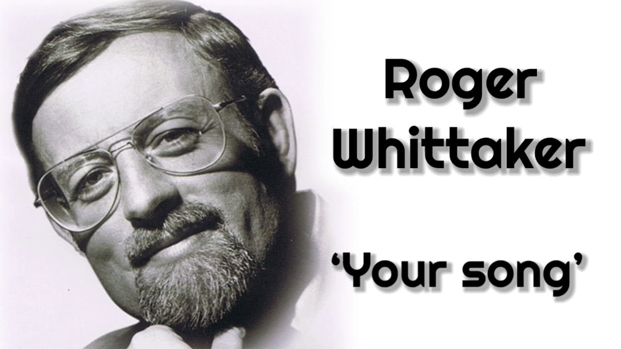 Your Song -Roger Whittaker 1978