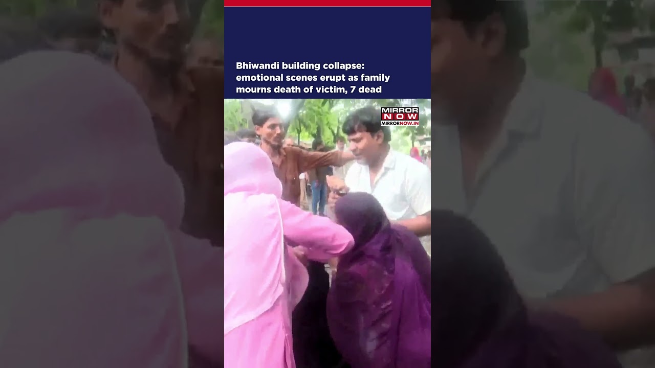 Bhiwandi Building Collapse: Emotional Scenes Erupt As Family Mourns Death Of Victim, 7 Dead #shorts