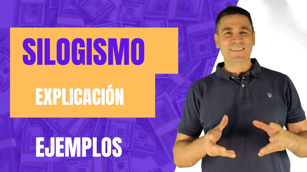 Silogismos: Explicación y ejemplos