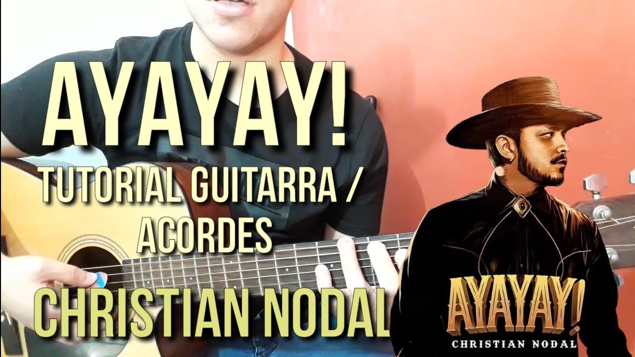 Como TOCAR EN GUITARRA AYAYAY! De Christian Nodal  MUY FACIL 2020 / ACORDES