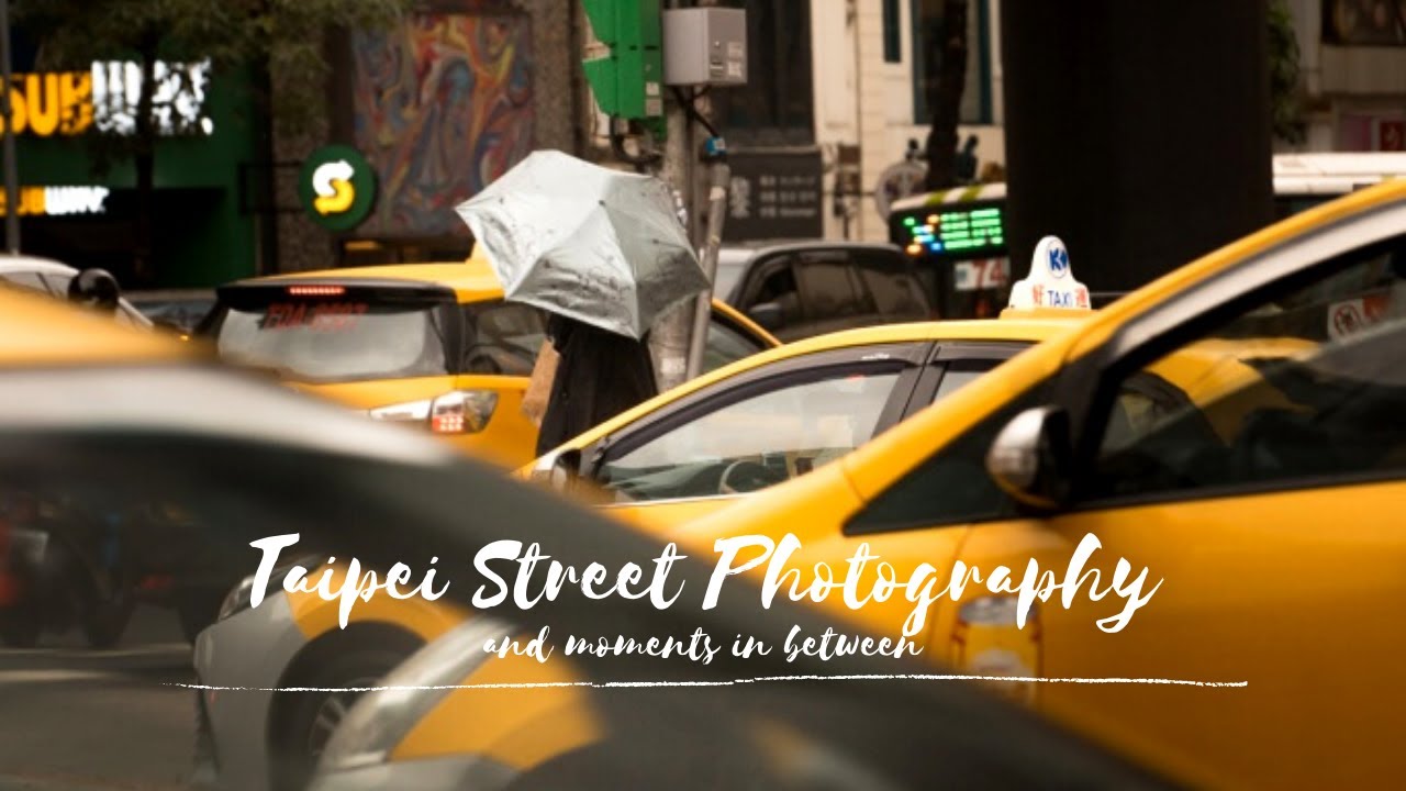 Taipei Street Photography [Taiwan Vlog]