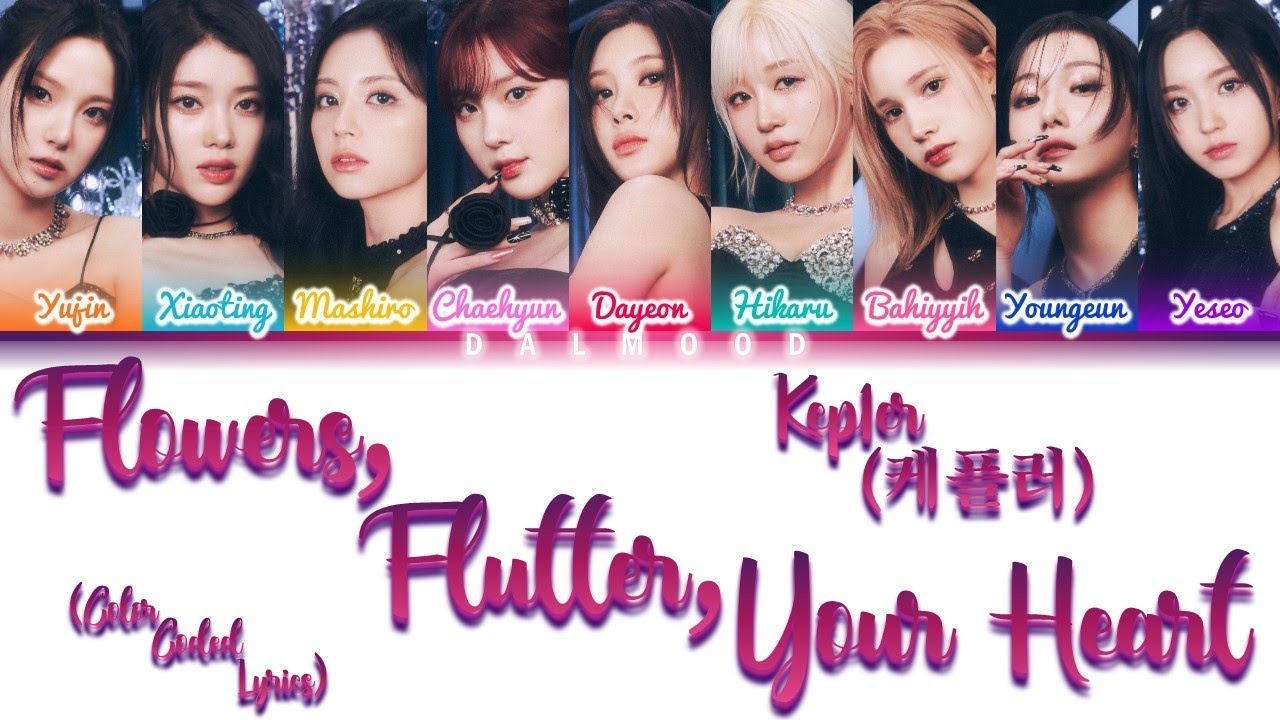 Kep1er (케플러) - Flowers, Flutter, Your heart [Color Coded Lyrics Han|Rom|Eng]