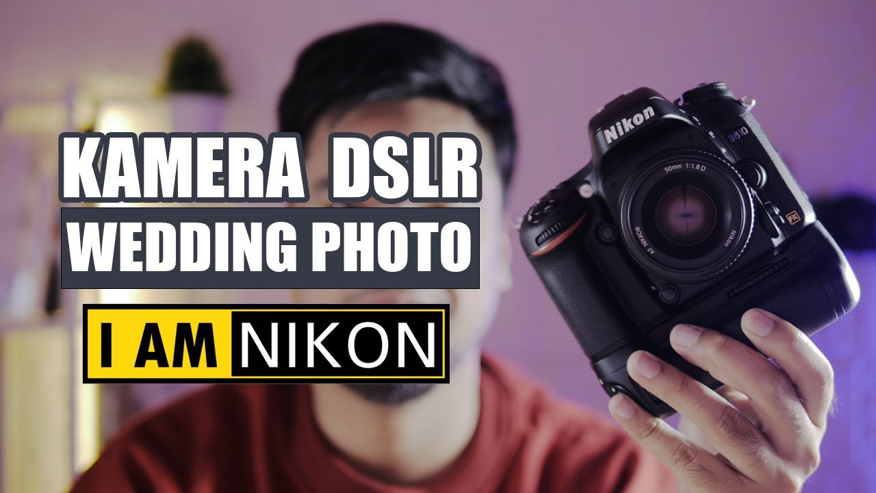 Kamera Bagus Untuk Foto Wedding - Nikon D610
