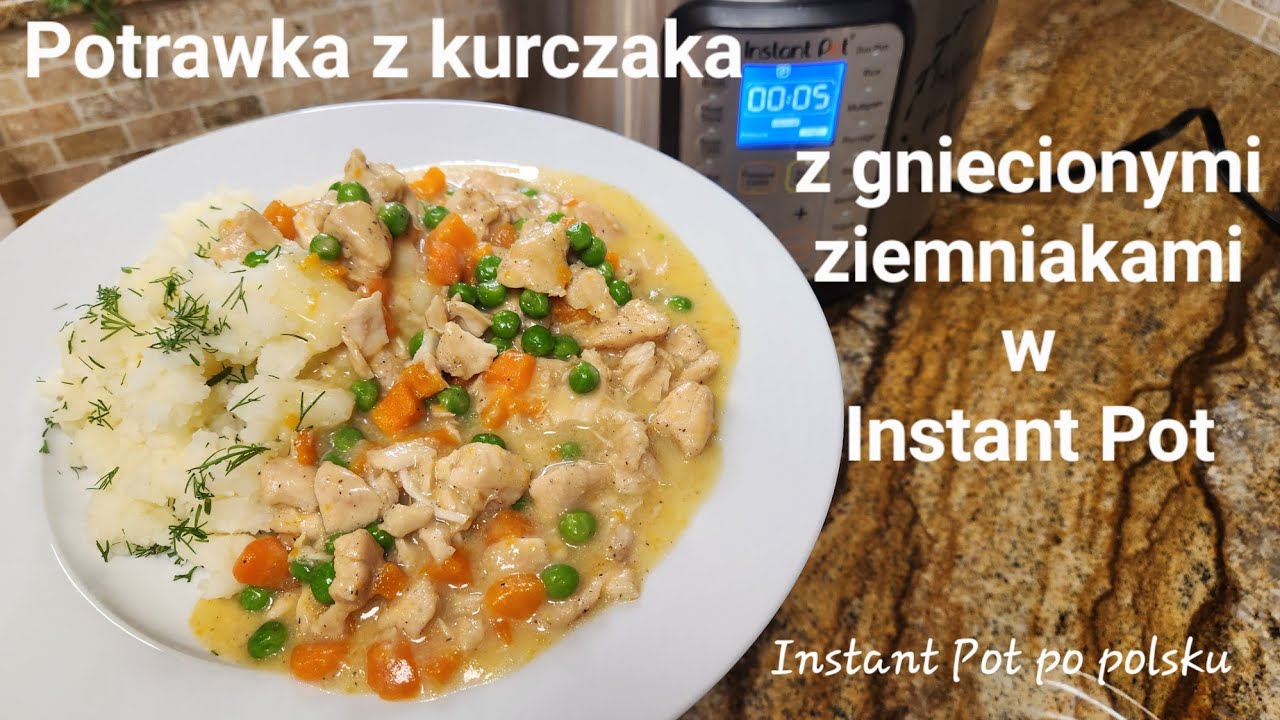 Potrawka z kurczaka z gniecionymi ziemniakami w Instant Pot, danie jednogarnkowe, poprostu WOW!