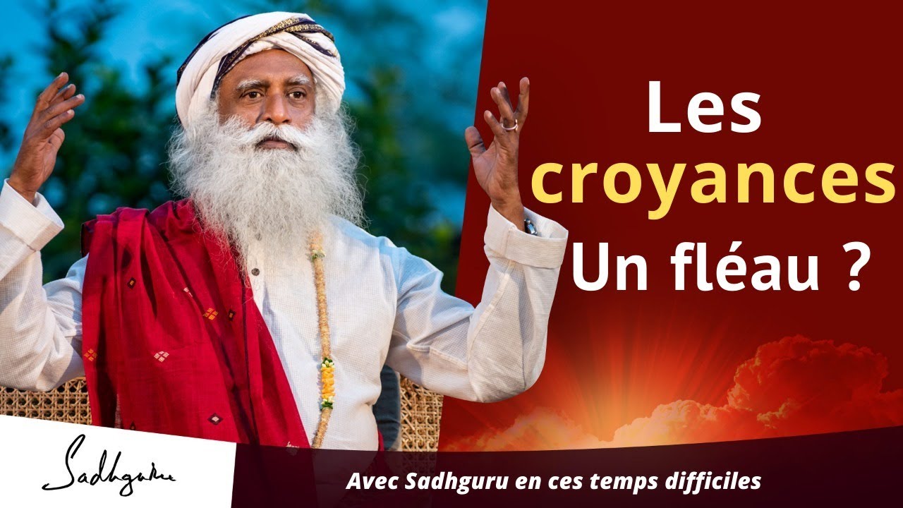 Les croyances, un Fléau ? | Sadhguru Français